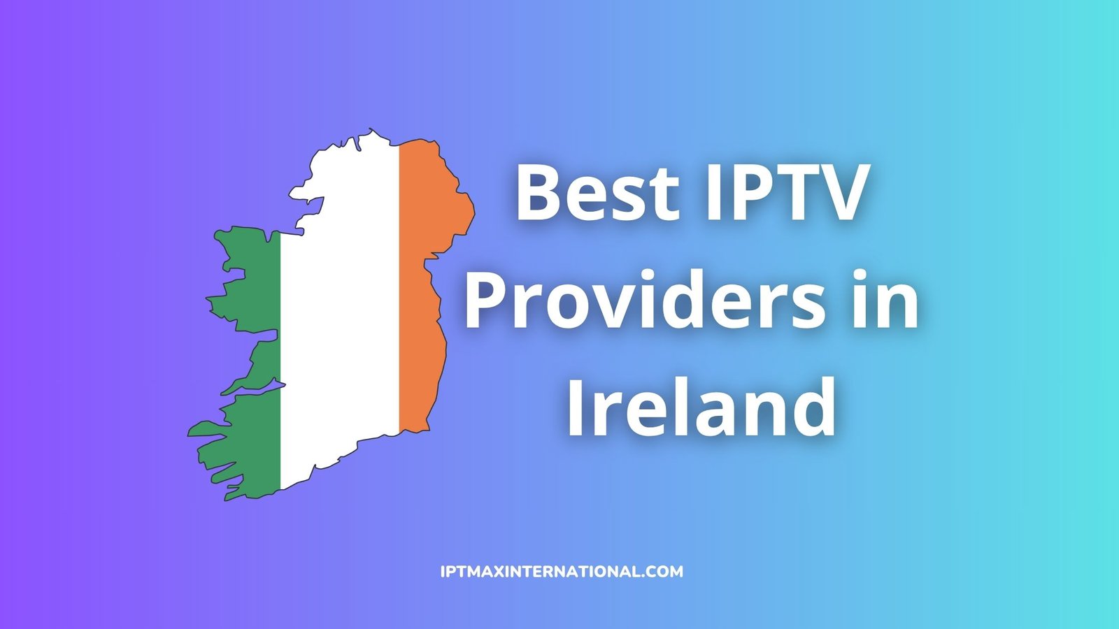 best iptv p^roviders and subscriptions in ireland