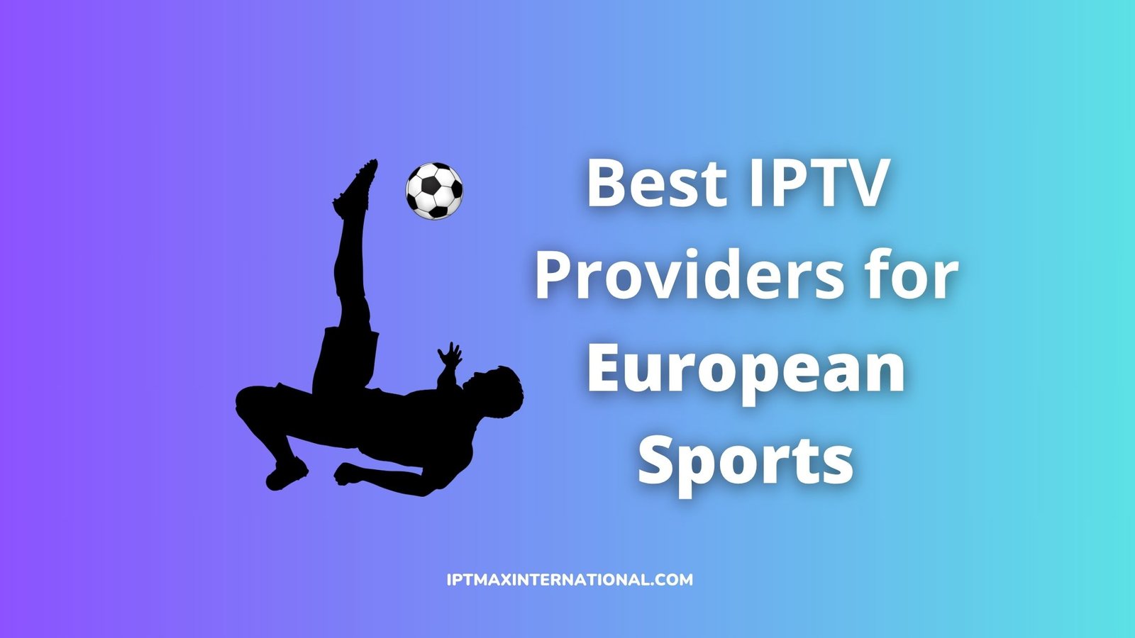 top iptv providers for sports europe