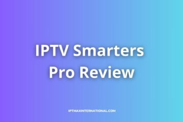 iptv smarters pro review
